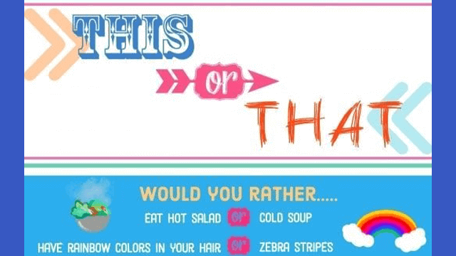 Would You Rather Questions