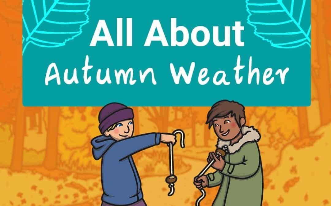 Autumn Weather for Kids 🍂