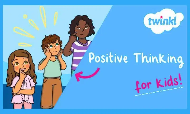 Positive Thinking For Kids
