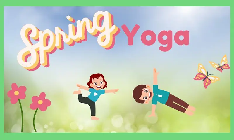 Spring Themed Yoga For Kids